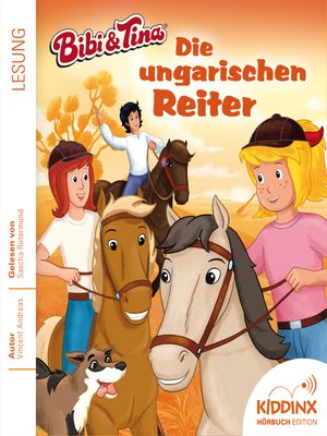 cover image of Die ungarischen Reiter--Bibi & Tina--Hörbuch, Folge 2